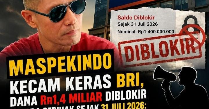 MASPEKINDO Mengecam Keras BRI KC Makassar Atas Pemblokiran Dana Rp1,4 Miliar Milik Nasabah Sejak 31 Juli 2026 : “Apa Dasar Hukumnya?”