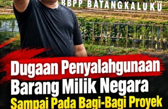 Dugaan Penggelapan Barang Milik Negara Sampai Bagi-bagi Proyek Terjadi Di BBPP Batangkaluku, Koalisi LSM dan Perss “Desak Kementan RI Copot Para Pejabat Yang Terlibat”